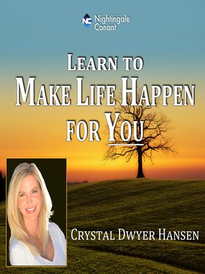 cover image of Learn to Make Life Happen for You